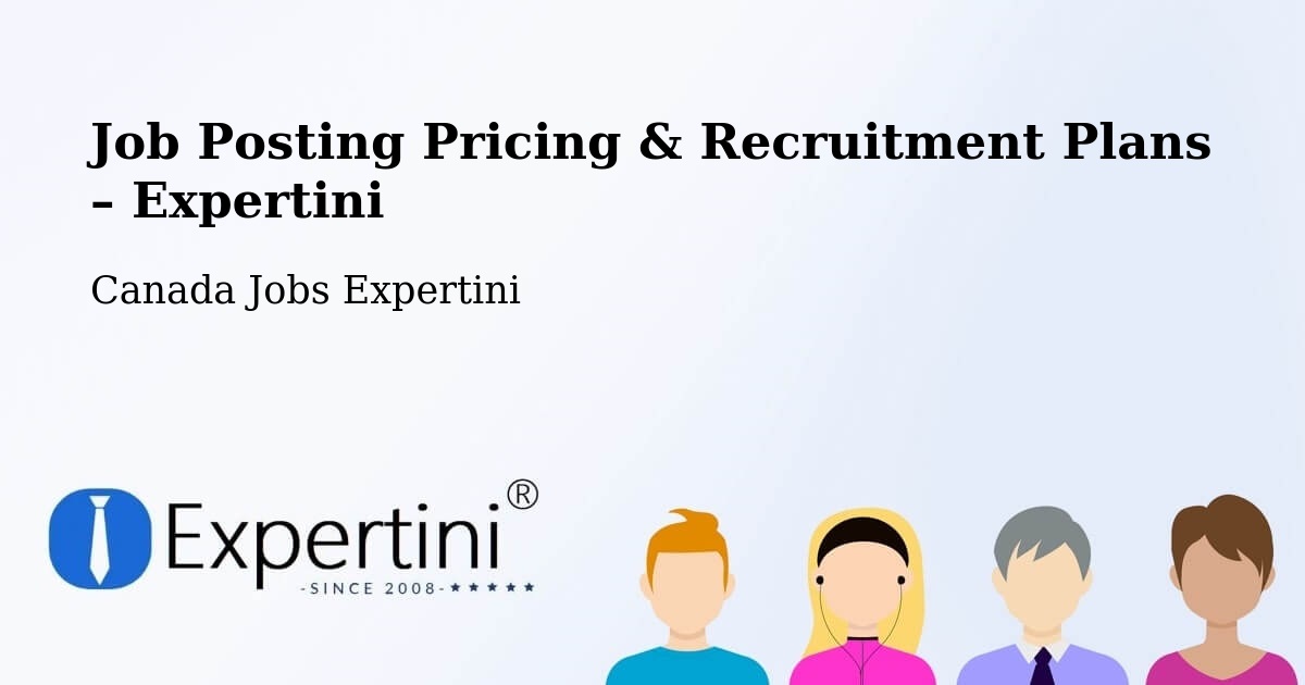 Job Posting Pricing & Recruitment Plans – Sydney - Sydney, Canada Jobs Expertini
